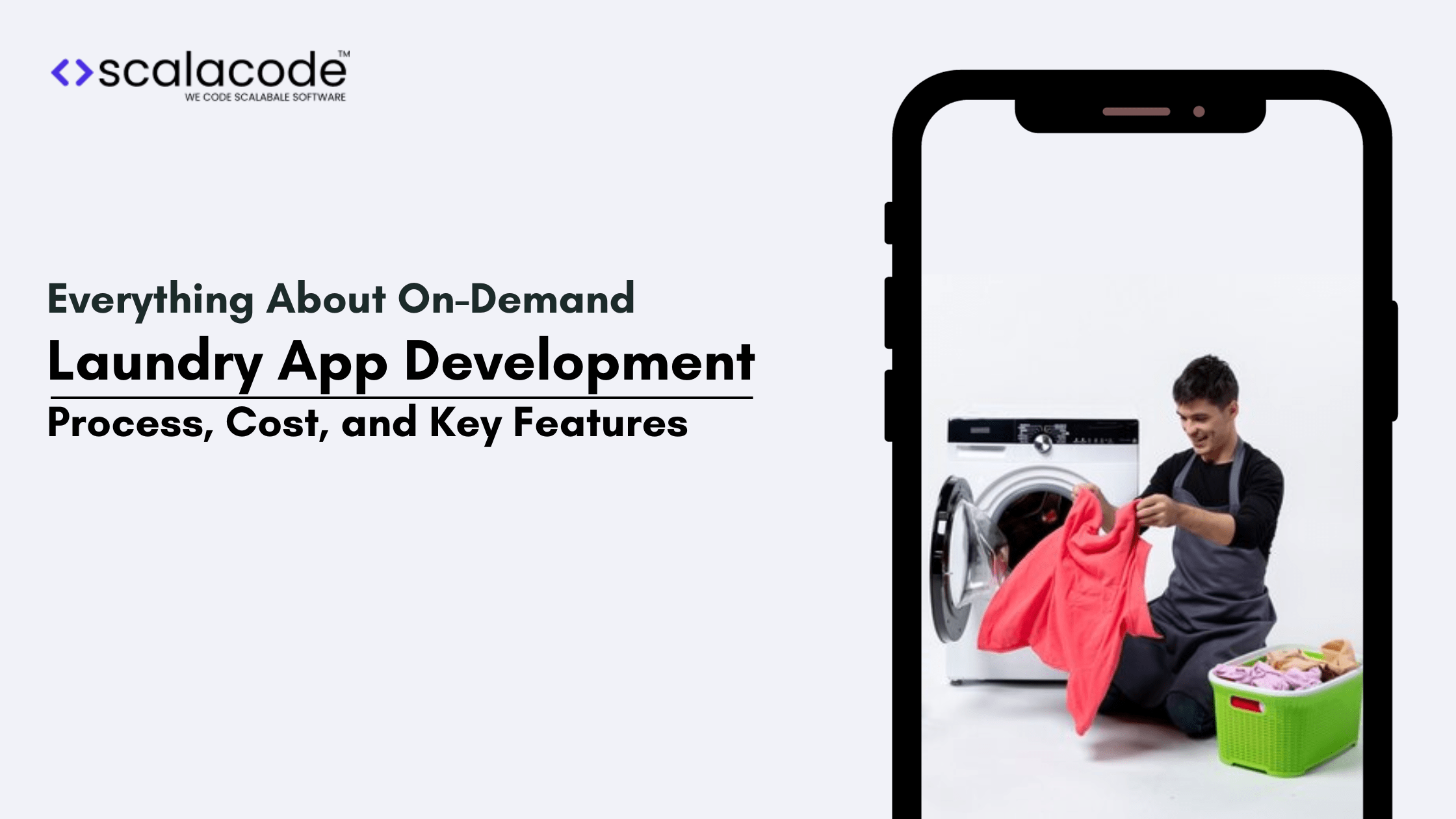 Everything About On-Demand Laundry App Development – Process, Cost, and Key Features