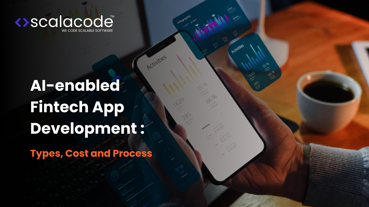 How Much Does it Cost to Develop an AI-enabled Fintech App?