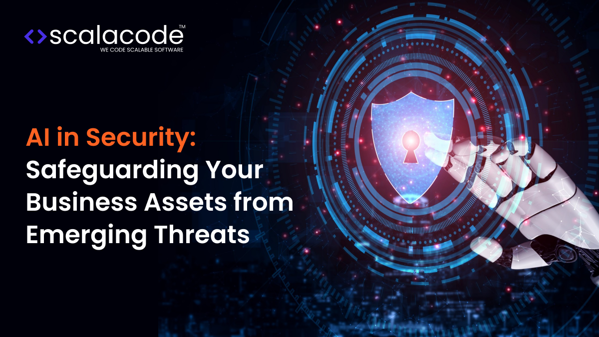 AI in Security: Safeguarding Your Business Assets from Emerging Threats