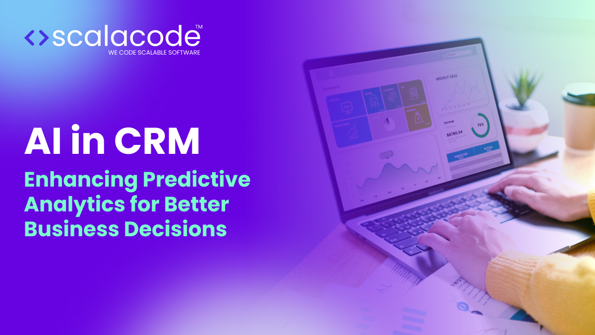 AI in CRM: Enhancing Predictive Analytics for Better Business Decisions