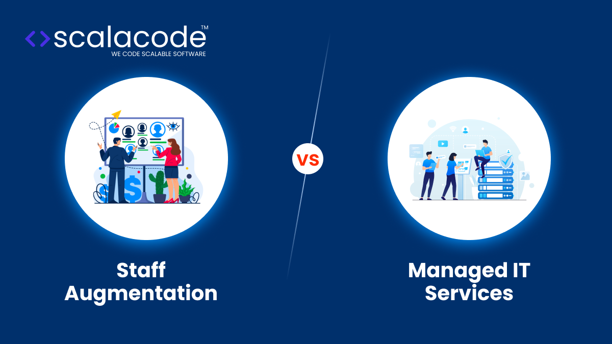Staff Augmentation vs Managed IT Services: Which is the Right Model for Your Business