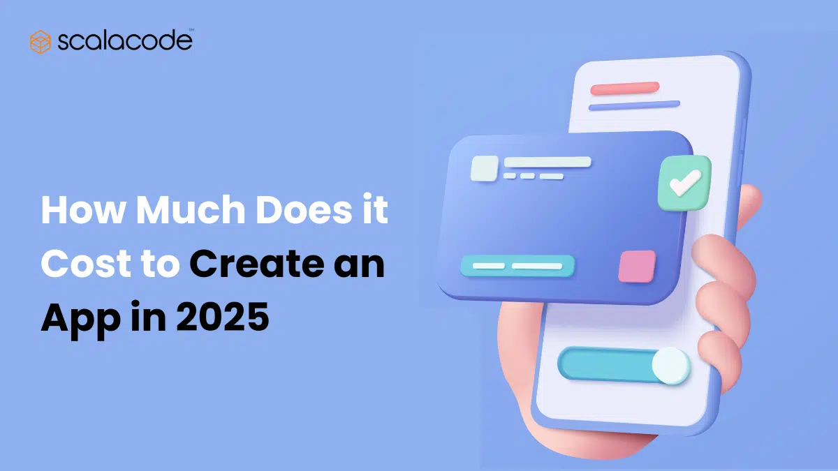 How Much Does it Cost to Develop an App in 2025?