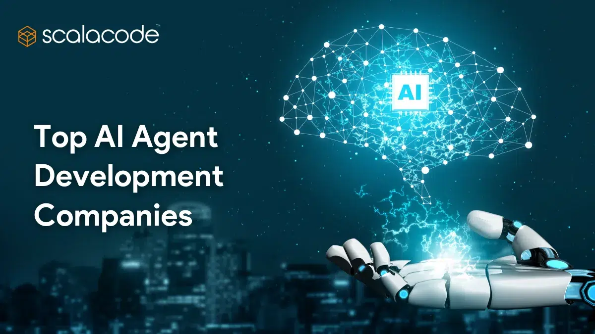 List of Top AI Agent Development Companies in 2025-26