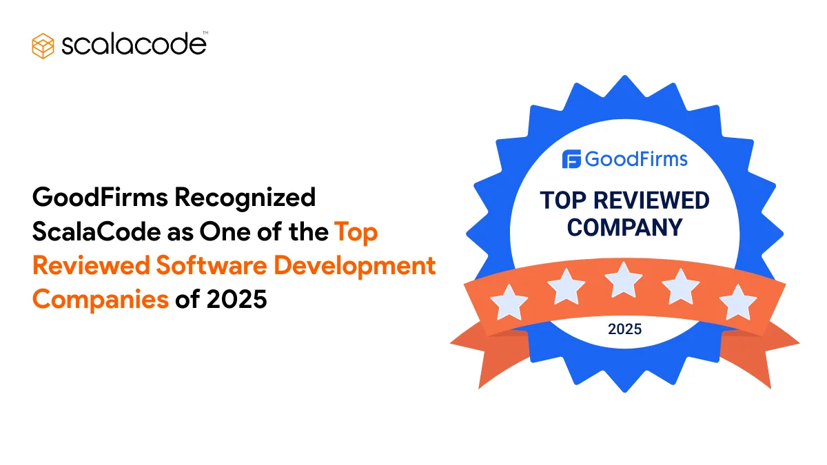 Top Software Company 2025: GoodFirms Awards ScalaCode