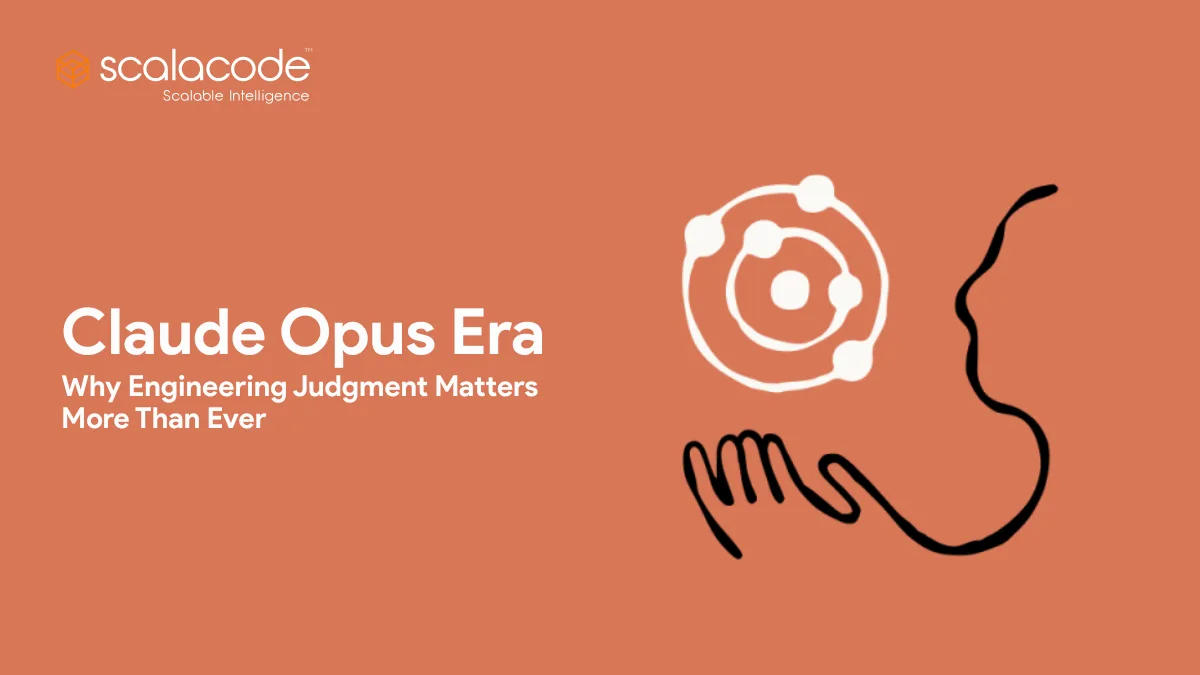 The Claude Opus Era: Why Engineering Judgment Matters More Than Ever