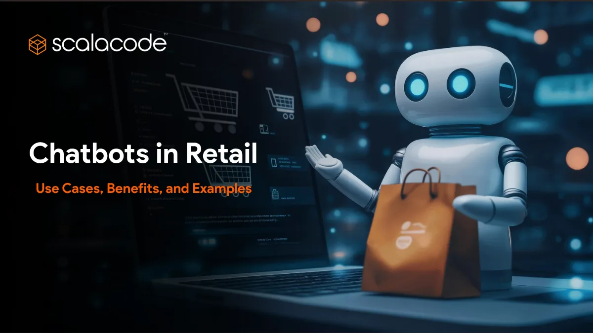 Chatbots in Retail: Use Cases, Benefits, and Examples
